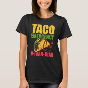 Mexicaanse Food Lover Taco Emergency Tacos Grappig T-shirt