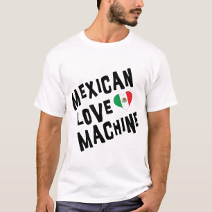 Mexicaanse Love Machine T-shirt