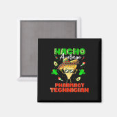 Mexicaanse Nacho gemiddelde apotheek technicus Magneet (Voorkant / Achterkant)