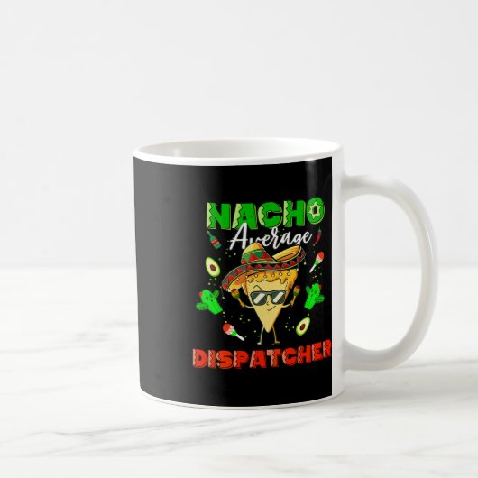 Mexicaanse Nacho Gemiddelde Dispatcher  Koffiemok (Rechts)