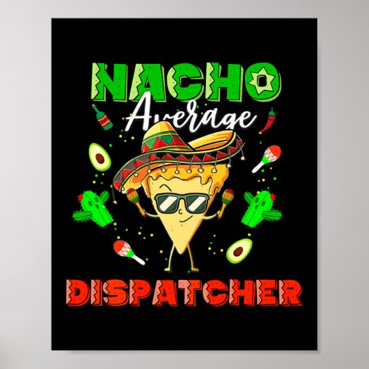 Mexicaanse Nacho Gemiddelde Dispatcher Poster (Voorkant)