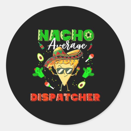 Mexicaanse Nacho Gemiddelde Dispatcher Ronde Sticker (Voorkant)
