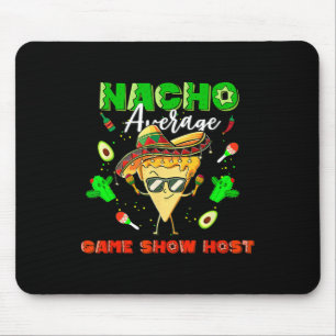 Mexicaanse Nacho Gemiddelde Game Show Host Muismat
