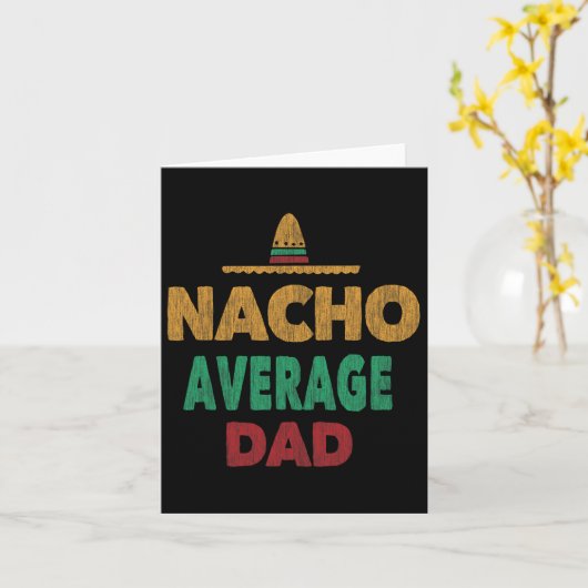 Mexicaanse nacho gemiddelde vader vaders dag kaart (Gele Bloem)