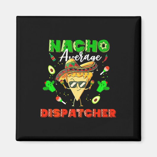 Mexicaanse Nacho Gemiddelde Verzender Magneet (Voorkant)