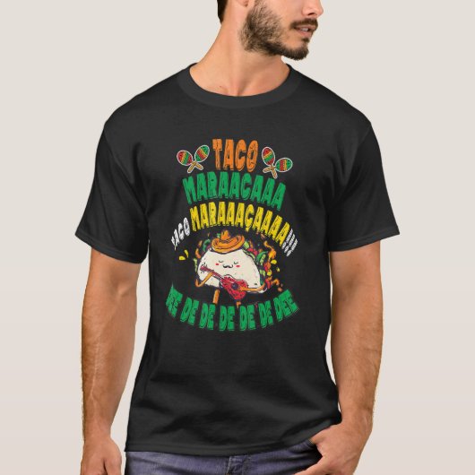Mexicaanse Partij Muziek I Funny Taco Maracas Sing T-shirt (Voorkant)