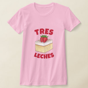 Mexicaanse Pastel de Tres Leches Taart Baking Dess T-shirt