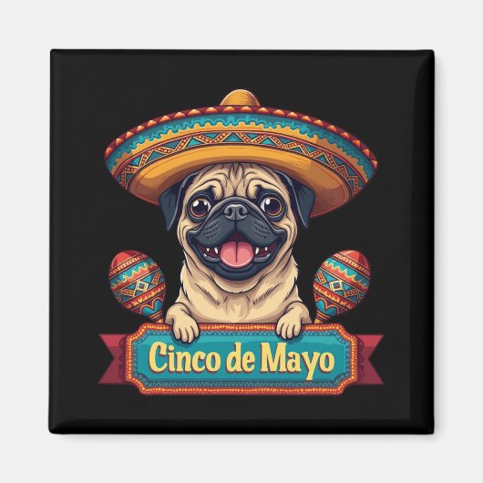 Mexicaanse Pug Dog Sombrero Cinco De Mayo Magneet (Voorkant)