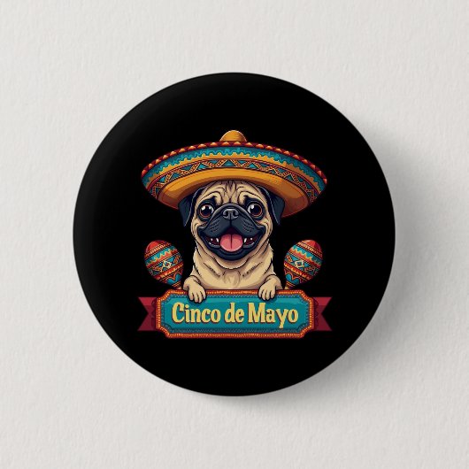 Mexicaanse Pug Dog Sombrero Cinco De Mayo Ronde Button 5,7 Cm (Voorkant)
