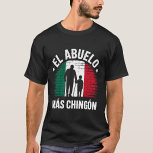 Mexicaanse Vlag El Abuelo Más Chingón Opa Grafisch T-shirt