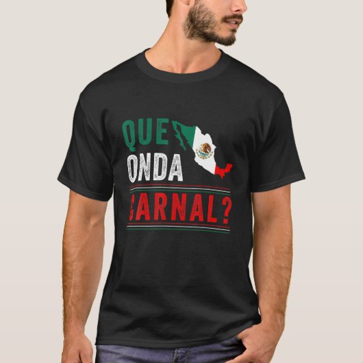 Mexicaanse vlag Mexicano Mexico Que Onda Spaanse S T-shirt (Voorkant)