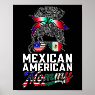 Mexican American Mommy Mexico USA Mexican Poster