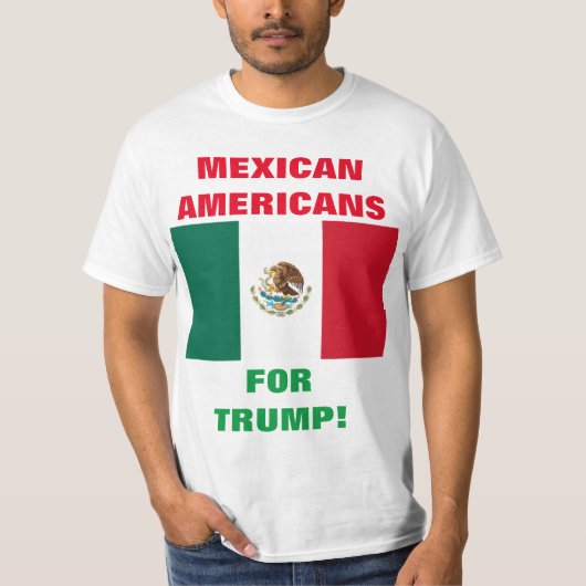 MEXICAN AMERIKANEN VOOR TRUMP! T-SHIRT (Voorkant)