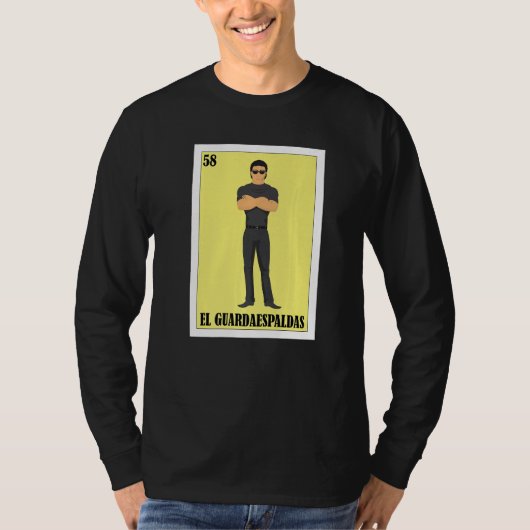 Mexican Bodyguarrd  El Guardaespaldas T-shirt (Voorkant)