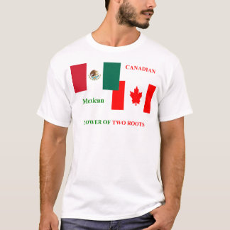 MEXICAN-CANADIAN T-SHIRT