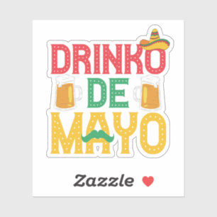 Mexican Drinko de Mayo Funny Cinco de Mayo Gift Sticker