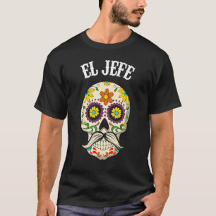 Mexican El Jefe Sugar Skull Apparel Dia de Los Mue T-shirt