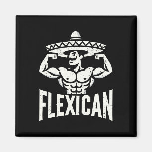 Mexican Funny Flexican Bodybuilding Flexing Muscle Magneet