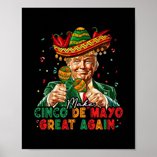 Mexican Make Cinco De Mayo Great Again Funny Trump Poster (Voorkant)