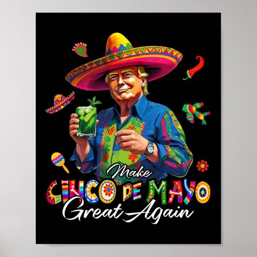 Mexican Make Cinco De Mayo Great Again Funny Trump Poster (Voorkant)