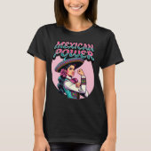 Mexican Power Strong Mariachi Woman Shirt (Voorkant)