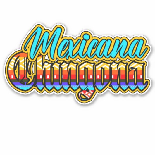 Mexicana Chicana Sticker (Voorkant)