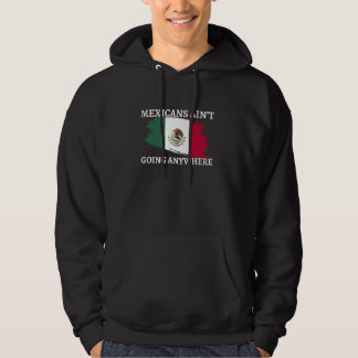 Mexicanen gaan nergens heen Grappig Mexico Vlag M Hoodie