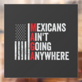 Mexicanen gaan nergens naar toe raamsticker (Vel 2)