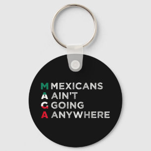 Mexicanen gaan overal heen Mexicanen zijn trots op Sleutelhanger