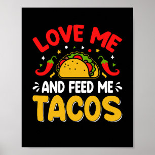 Mexicanen houden van me en voeden me met taco's poster