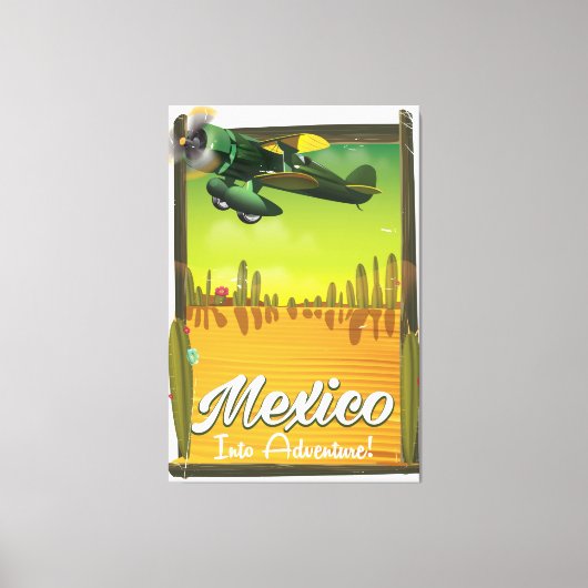 Mexico avontuur in! canvas afdruk (Voorkant)