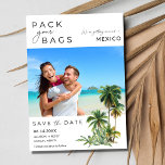 Mexico Beach Destination Photo Wedding Save The Date<br><div class="desc">Onze "Pack Your Bags" Mexico Destination Beach Wedding Save the Date with Photo - de perfecte manier om uw geliefden weg te meenemen naar de zonovergoten kusten van Mexico voor een huwelijksfeest als geen ander! Verwen spanning en anticipatie in uw gasten met deze unieke en gepersonaliseerde foto bewaar de datumkaart....</div>