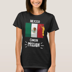 Mexico Cancun Mormoon LDS Missie Missionaris T-shirt