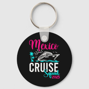 Mexico Cruise 2025 Familiegroep Vrienden Vakantie  Sleutelhanger