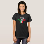 Mexico Culture trots op Mexicaans vlagwerelderfgoe T-shirt (Voorkant volledig)