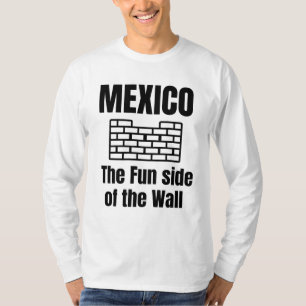 Mexico de leuke kant van de muur t-shirt