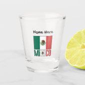 Mexico en Mexicaanse vlag met Jouw naam Shot Glass Glas (Voorkant)