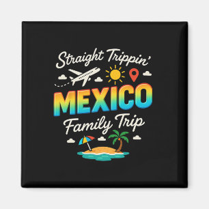 Mexico familie reis 2025 Straight Trippin' Vakanti Magneet