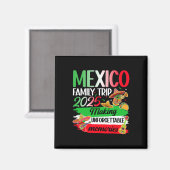 Mexico Family Trip 2025 herinneringen maken Mexico Magneet (Voorkant / Achterkant)
