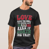 Mexico Flag Mannen & Vrouwen Leuke Til Mexicanen T-shirt (Voorkant)