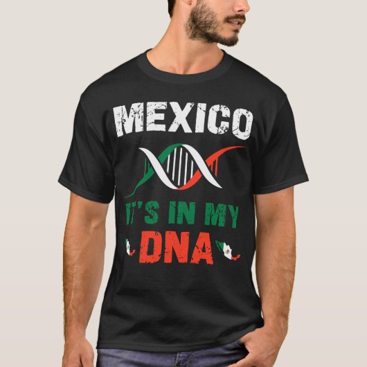 Mexico Het zit in mijn DNA Mexicaans erfgoed T-shirt (Voorkant)