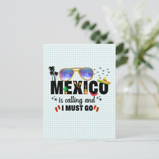 Mexico is aan het bellen en ik moet gaan Vaceren Briefkaart (Staand voorkant)