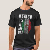 Mexico is in mijn DNA dat overeenkomt met Mexicaan T-shirt (Voorkant)