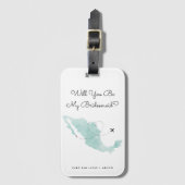 Mexico-kaart | Cabo | Bent u mijn Bridesmaid? Bagagelabel (Voorkant (verticaal))