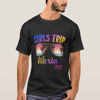 Mexico Meisjes Trip 2023 Cool Beach Zomer Vakantie T-shirt