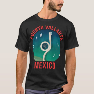 Mexico Puerto Vallarta T-shirt