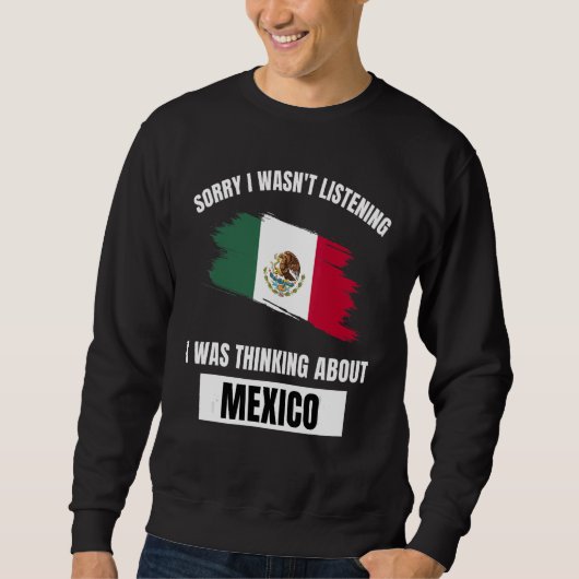 Mexico Sorry dat ik niet luisterde naar Mex Trui (Voorkant)