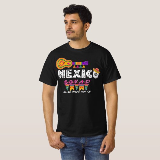 Mexico Squad Ik ben er voor je Vacatie T-shirt (Voorkant volledig)