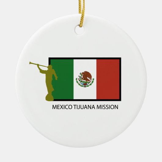 MEXICO TIJUANA MISSIE LDS CTR KERAMISCH ORNAMENT (Voorkant)