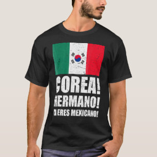 Mexico Zuid-Korea Voetbal Chant Vlag Koreaanse Bro T-shirt